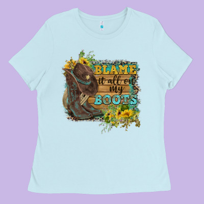 Blame It All On My Boots Ladies Tee Designed By Fadigitalartstudio