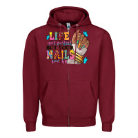 Burgundy Life isn't perfect but your nails can be Zipper Hoodie - RanaPortraitStore