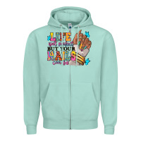 Seafoam Life isn't perfect but your nails can be Zipper Hoodie - RanaPortraitStore