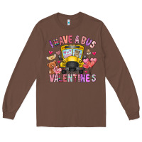 Chestnut i have a bus full of valentines Long Sleeve Tee - CowhideDigitalArt