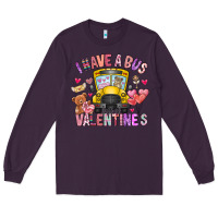 Plum i have a bus full of valentines Long Sleeve Tee - CowhideDigitalArt