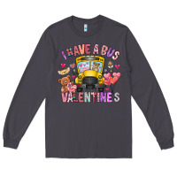 Smoke i have a bus full of valentines Long Sleeve Tee - CowhideDigitalArt