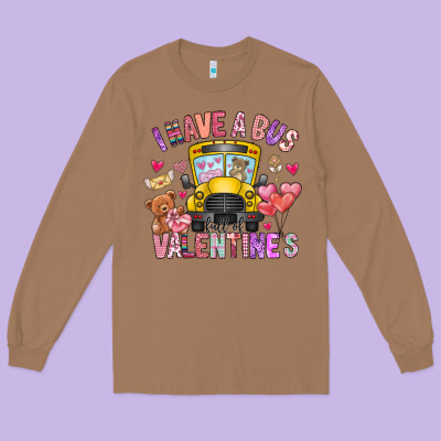 I Have A Bus Full Of Valentines Long Sleeve Tee Designed By Cowhidedigitalart