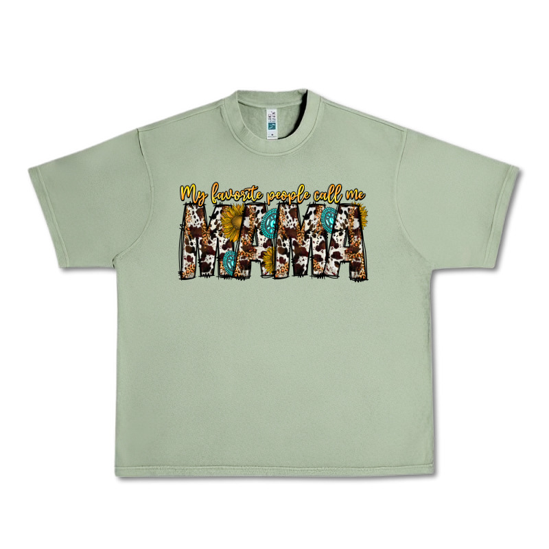 My Favorite Peoplle Call Me Mama Urban Heavy Tee by CowhideDigitalArt | Teevron