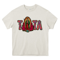 Tata Lady Of Guadalupe Heavy Core Tee | Teevron