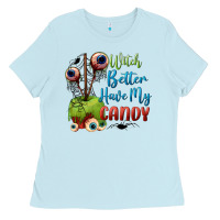 Baby Blue witch better have my candy Ladies Tee - BundleAndBundleShop