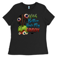 Black witch better have my candy Ladies Tee - BundleAndBundleShop