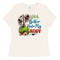 Bone witch better have my candy Ladies Tee - BundleAndBundleShop