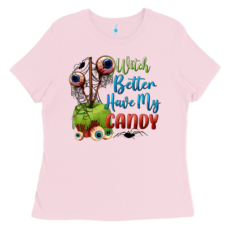 Witch Better Have My Candy Ladies Tee by BundleAndBundleShop | Teevron