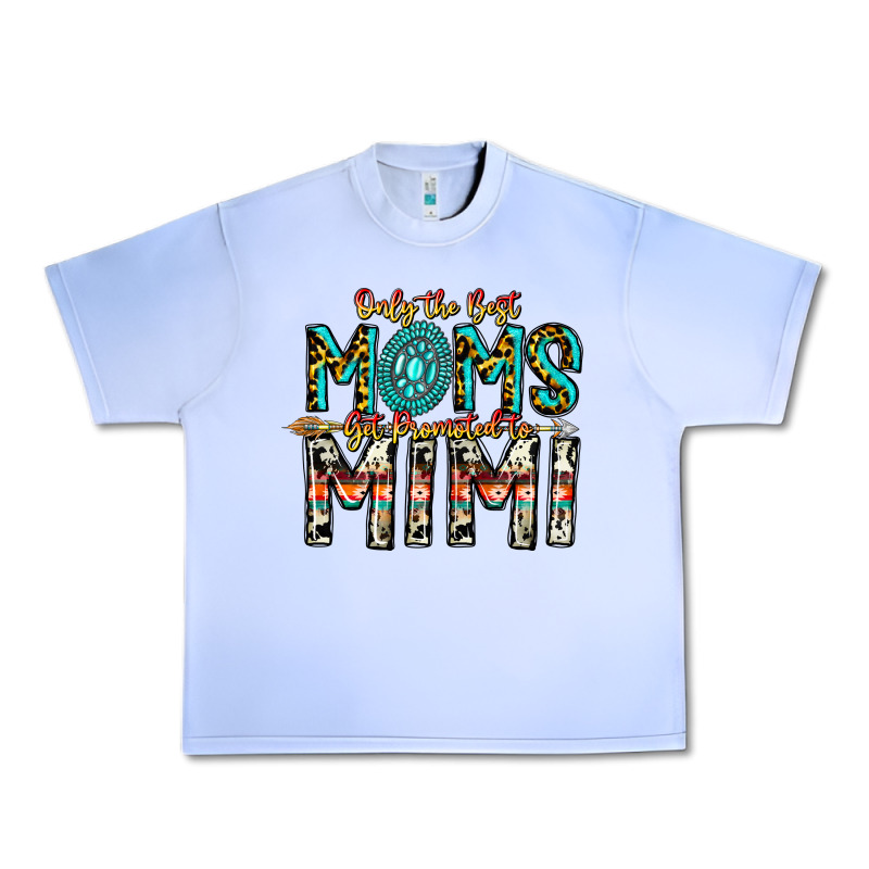 Only The Best Moms Get Promoted To Mimi Urban Heavy Tee by CowhideDigitalArt | Teevron