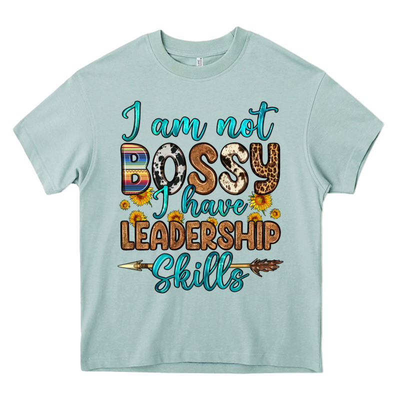 I Am Not Bossy I Have Leadership Skills Heavy Core Tee by OliviaCreatesArt | Teevron