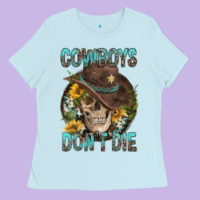 Cowboys Don't Die Ladies Tee Designed By Fadigitalartstudio