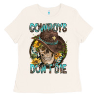Bone Cowboys Don't Die Ladies Tee - FaDigitalArtStudio