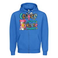 True Royal coffee gives me nurse powers Zipper Hoodie - Jasminsmagicworld