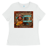 White gobble me swallow me tumbler Ladies Tee - BundleAndBundleShop