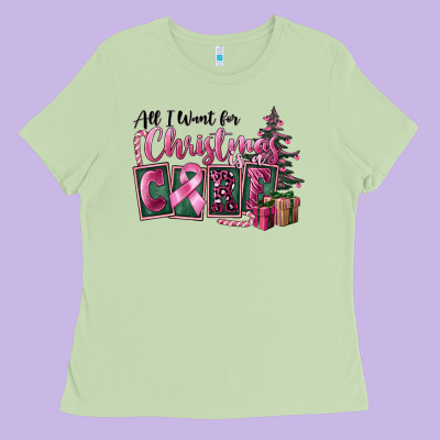 All I Want For Christmas Is Cure Ladies Tee Designed By Fadigitalartstudio