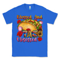 True Royal Blessed and taco obsessed Mexico Classic Tee - FaDigitalArtStudio