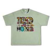 Oil Green Tired As a Mother Urban Heavy Tee - CowhideDigitalArt