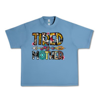 Pebble Blue Tired As a Mother Urban Heavy Tee - CowhideDigitalArt