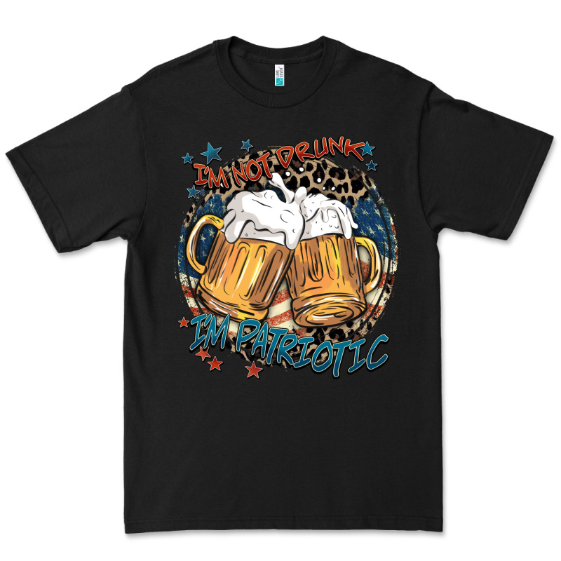 I'm Not Drunk I'm Patriotic Premium Tee by FaDigitalArtStudio | Teevron