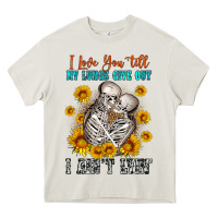 Cream i love you till my lungs give out Heavy Core Tee - OliviaCreatesArt