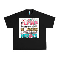 Black LPN because nurses need heroes Urban Heavy Tee - LillyAllenDesigns