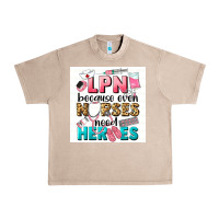 French Oak LPN because nurses need heroes Urban Heavy Tee - LillyAllenDesigns