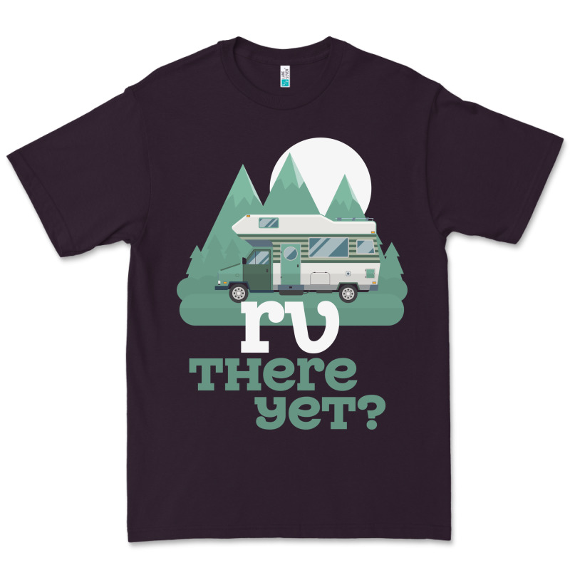 Funny Camping Tee There Yet Camper Rv Car Premium Tee by baoMotion | Teevron