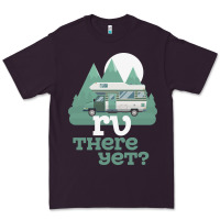 Plum funny camping tee there yet camper rv car Premium Tee - baoMotion