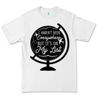 White i haven't been everywhere but it's on my list travel t shirt Premium Tee - baoMotion