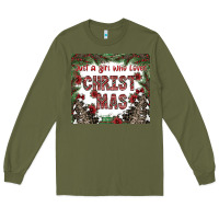 Army Green just a girl who loves christmas Long Sleeve Tee - CowhideDigitalArt