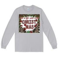 Moon Dust just a girl who loves christmas Long Sleeve Tee - CowhideDigitalArt