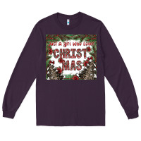 Just A Girl Who Loves Christmas Long Sleeve Tee | Teevron