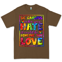 Cacao Be careful who you hate it could be someone you Premium Tee - FaDigitalArtStudio