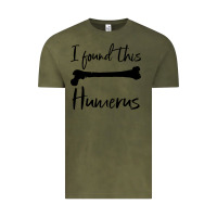 Vintage Olive I Found This Humerus Vintage Tee - Bettercallsaul
