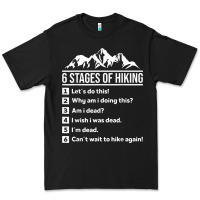 Hiking 6 Stages Of Hiking Funny Hiking Nature Adventure Premium Tee | Teevron