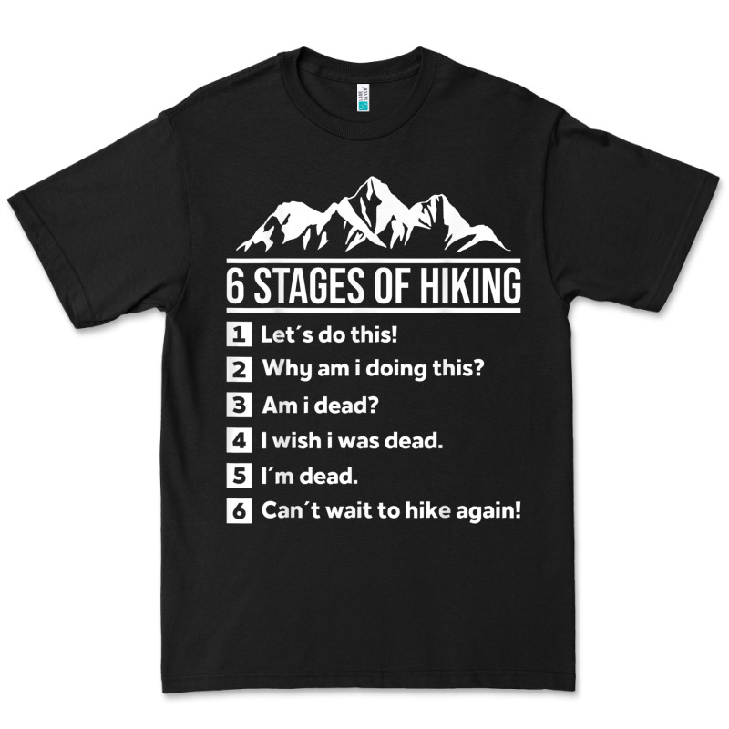 Hiking 6 Stages Of Hiking Funny Hiking Nature Adventure Premium Tee by baoMotion | Teevron
