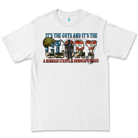 White It's the guts and it's the glory a hundred stripes Premium Tee - FaDigitalArtStudio