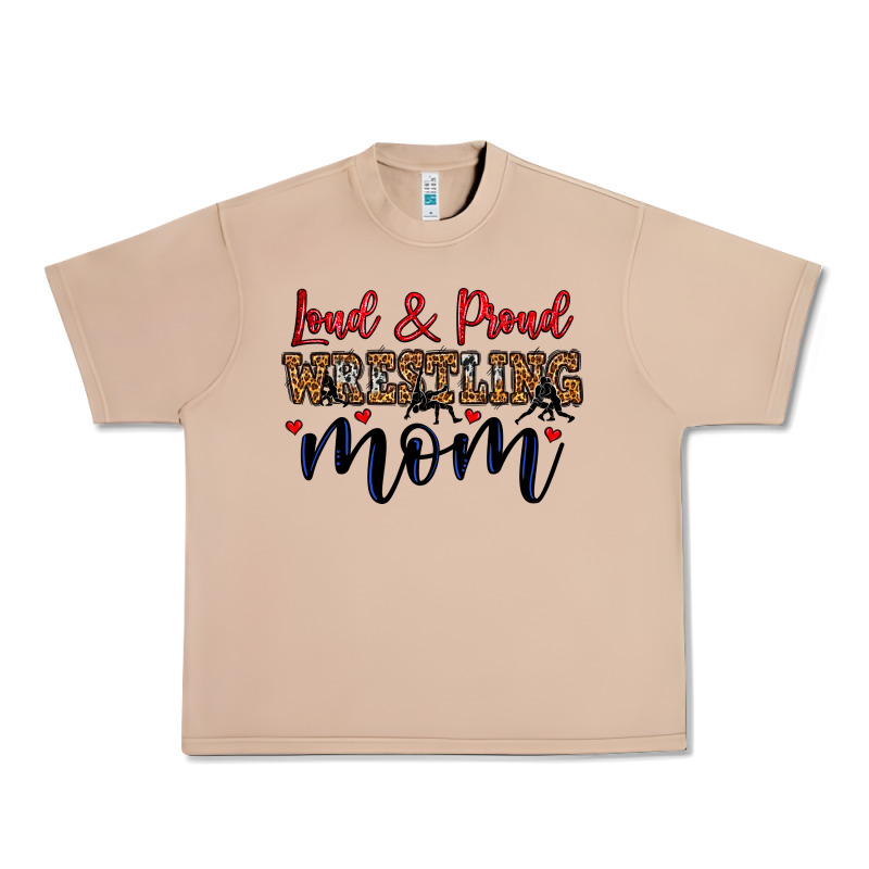 Loud And Proud Wrestling Mom Urban Heavy Tee by LillyAllenDesigns | Teevron