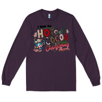 Plum I Run Hot Cocoa And Christmas Cheer Long Sleeve Tee - CowhideDigitalArt