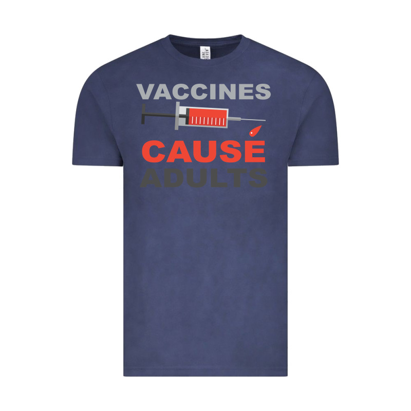 Vaccines Cause Adults Vintage Tee by Bettercallsaul | Teevron
