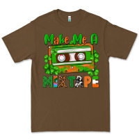 Cacao St. Patrick's Day make me a mixtape Premium Tee - FaDigitalArtStudio