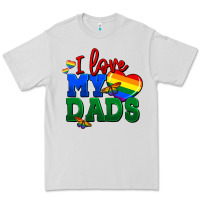 I Love My Dads Premium Tee | Teevron