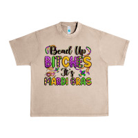French Oak bead up bitches it s mardi gras Urban Heavy Tee - LillyAllenDesigns