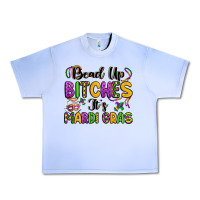 Grape Ice bead up bitches it s mardi gras Urban Heavy Tee - LillyAllenDesigns
