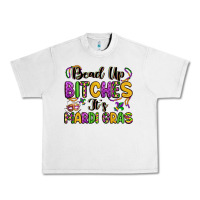 Lunar Rock bead up bitches it s mardi gras Urban Heavy Tee - LillyAllenDesigns