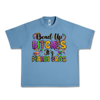 Pebble Blue bead up bitches it s mardi gras Urban Heavy Tee - LillyAllenDesigns