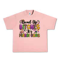 Salmon bead up bitches it s mardi gras Urban Heavy Tee - LillyAllenDesigns