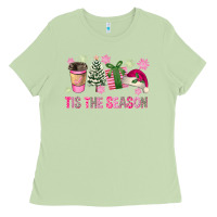 Matcha Pink Christmas Tis The Season Ladies Tee - FaDigitalArtStudio