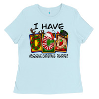 Baby Blue I Have Obsessive Christmas Disorder Ladies Tee - FaDigitalArtStudio